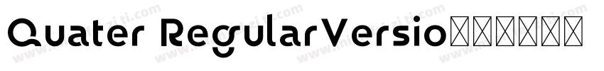 Quater RegularVersio字体转换
